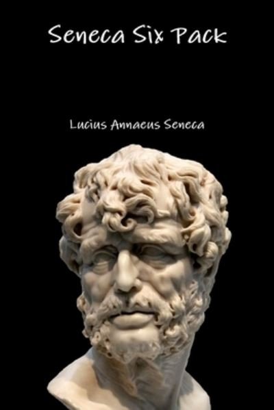 Cover for Lucius Annaeus Seneca · Seneca Six Pack (Paperback Book) (2016)