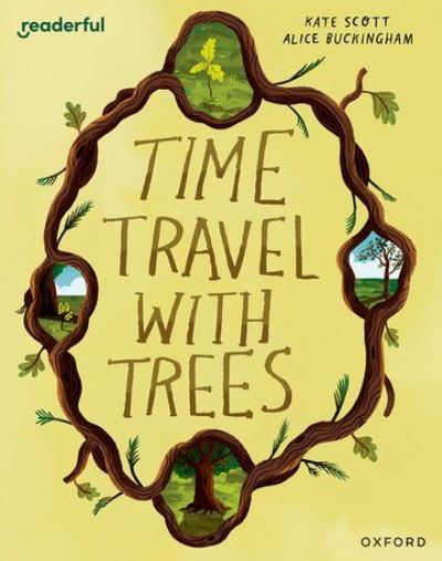 Cover for Kate Scott · Readerful Books for Sharing: Year 2/Primary 3: Time Travel with Trees - Readerful Books for Sharing (Paperback Bog) (2024)