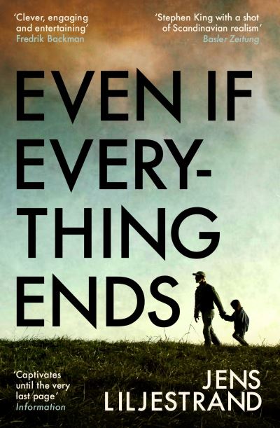 Cover for Jens Liljestrand · Even If Everything Ends (Paperback Bog) (2024)