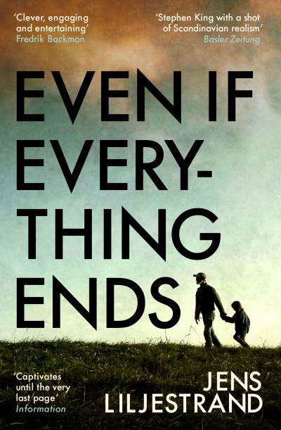 Cover for Jens Liljestrand · Even If Everything Ends (Paperback Book) (2024)