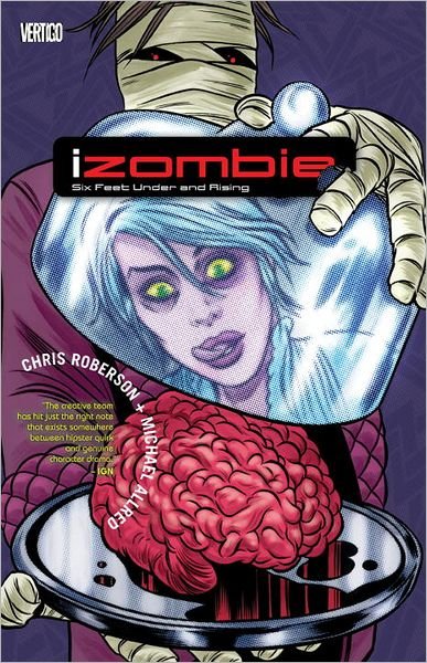Cover for Chris Roberson · Izombie Vol. 3: Six Feet Under &amp; Rising (Paperback Book) (2012)