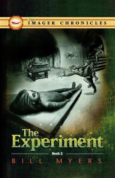 Cover for Bill Myers · The Experiment (Book Two) (The Imager Chronicles) (Paperback Book) [Reprint edition] (2009)