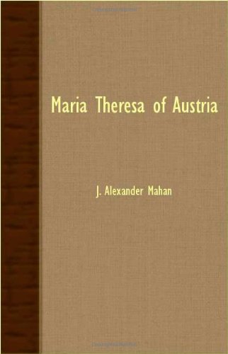 Cover for J. Alexander Mahan · Maria Theresa of Austria (Pocketbok) (2007)