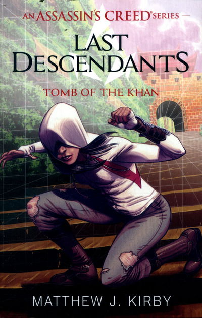 Cover for Matthew J. Kirby · Last Descendants: Assassin's Creed: Tomb of the Khan - Assassin's Creed (Taschenbuch) (2017)