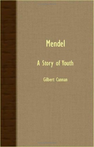 Cover for Gilbert Cannan · Mendel: a Story of Youth (Taschenbuch) (2007)