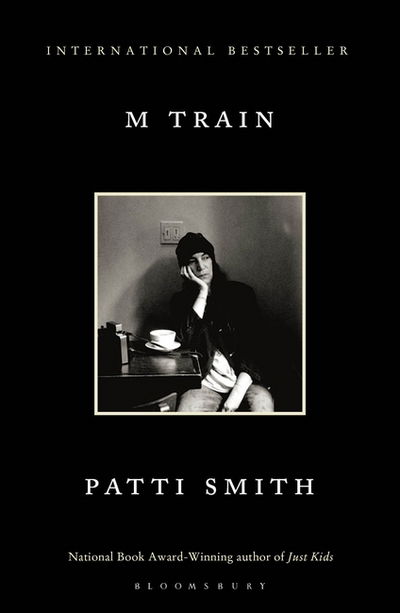 M Train - Ms Patti Smith - Bücher - Bloomsbury Publishing PLC - 9781408867709 - 25. August 2016