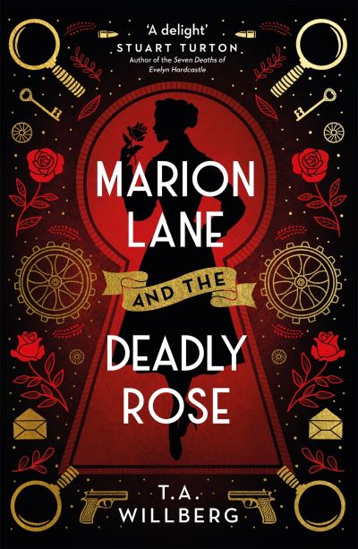 Marion Lane and the Deadly Rose - T.A. Willberg - Books - Orion Publishing Co - 9781409196709 - August 4, 2022