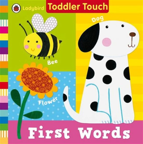 Cover for Ladybird · Ladybird Toddler Touch: First Words (Kartonbuch) [Ed edition] (2012)