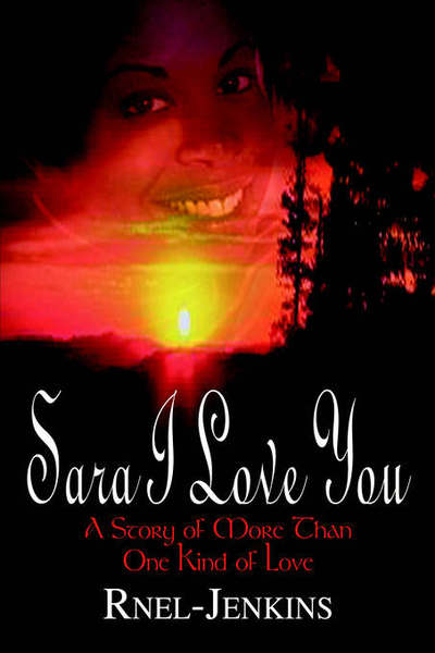 Cover for Ruby Jenkins · Sara I Love You: A Story of More Than One Kind of Love (Hardcover Book) (2003)