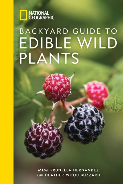 Cover for Mimi Prunella Hernandez · National Geographic Backyard Guide to Edible Wild Plants (Paperback Book) (2025)