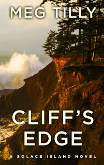 Cover for Meg Tilly · Cliff's Edge (Book) (2019)