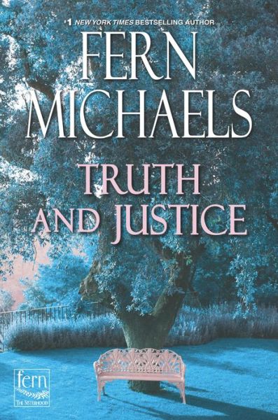 Truth and Justice - Fern Michaels - Książki - Wheeler Publishing Large Print - 9781432882709 - 2 września 2020