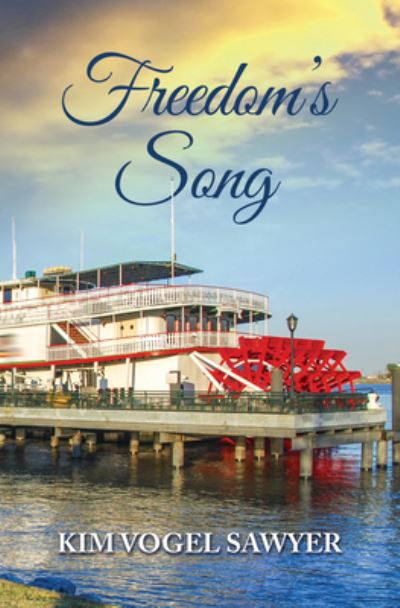 Cover for Kim Vogel Sawyer · Freedom's Song (N/A) (2022)