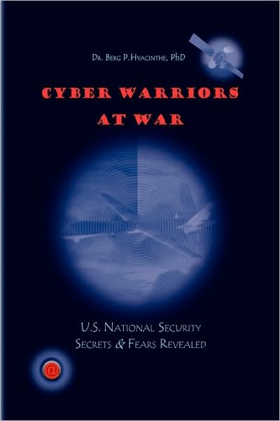 Cover for Berg P Hyacinthe · Cyber Warriors at War (Hardcover bog) (2010)