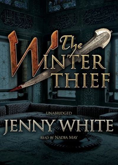 The Winter Thief - Jenny White - Music - Blackstone Audiobooks - 9781441763709 - October 15, 2010