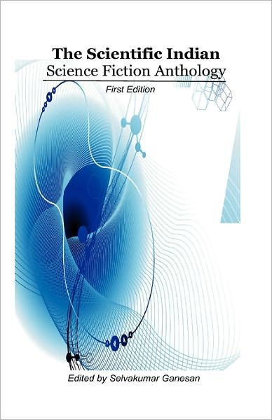 Cover for Selva · The Scientific Indian Science Fiction Anthology (Paperback Bog) (2010)