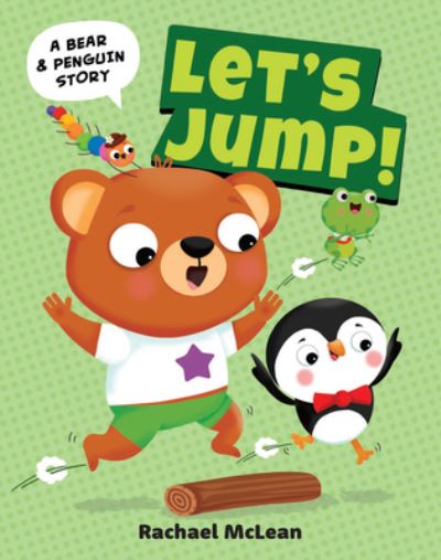 Cover for Rachael McLean · Let's Jump! - A Bear &amp; Penguin Story (Board book) (2023)