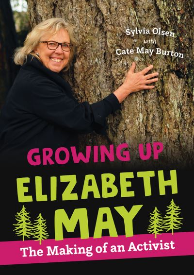 Cover for Sylvia Olsen · Growing Up Elizabeth May (Paperback Book) (2021)