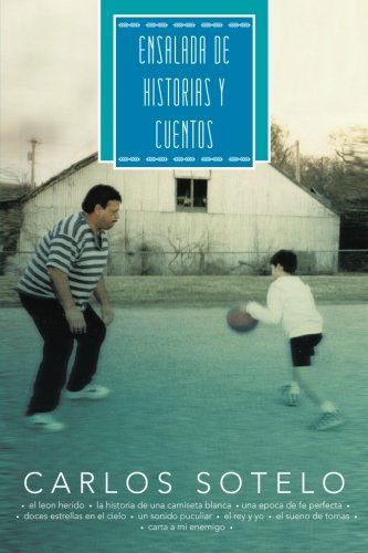 Cover for Carlos Sotelo · Ensalada De Historias Y Cuentos (Paperback Book) [Spanish edition] (2013)