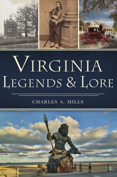 Cover for Charles A. Mills · Virginia Legends and Lore (Book) (2021)