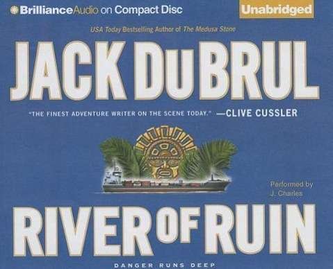 Cover for Jack Du Brul · River of Ruin (CD) (2013)