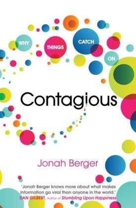 Cover for Jonah Berger · Contagious: How to Build Word of Mouth in the Digital Age (Paperback Book) (2014)