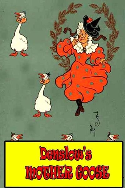 Cover for W W Denslow · Denslow's Mother Goose (Paperback Book) (2012)