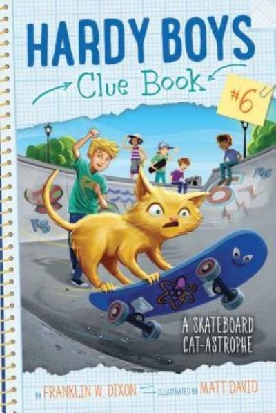 A Skateboard Cat-Astrophe, 6 - Franklin W. Dixon - Bøger - Aladdin Paperbacks - 9781481488709 - 14. november 2017