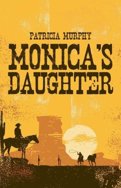 Cover for Patricia Murphy · Monica's Daughter (Paperback Book) (2015)