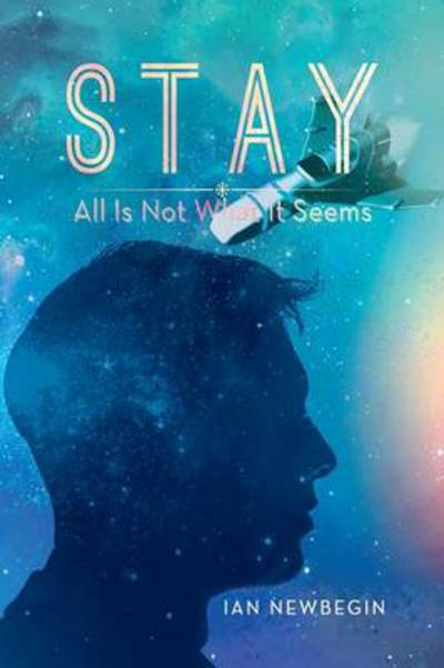 Cover for Ian Newbegin · Stay: All is Not What It Seems (Paperback Book) (2013)