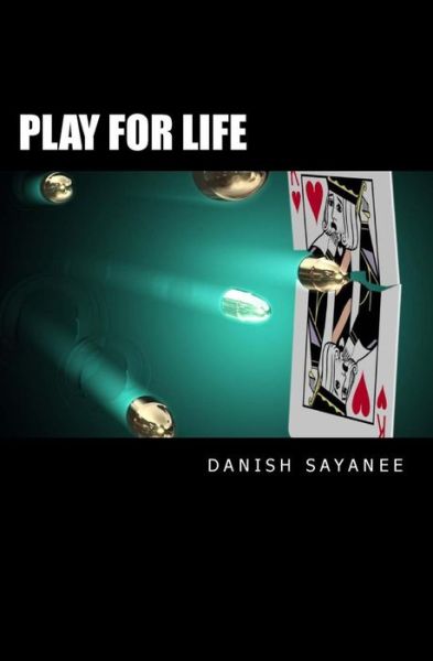 Cover for Danish Sayanee Novel · Play For Life (Paperback Book) (2013)