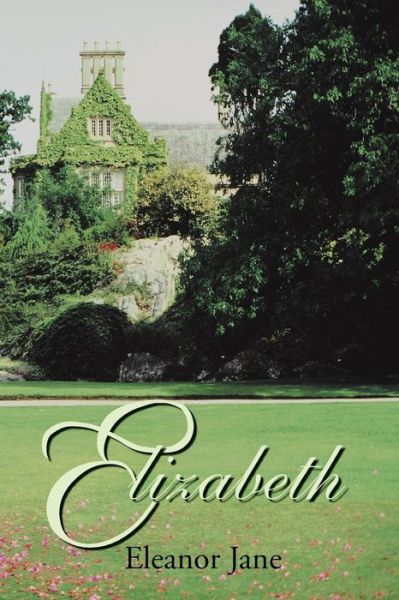 Cover for Eleanor Jane · Elizabeth (Pocketbok) (2013)