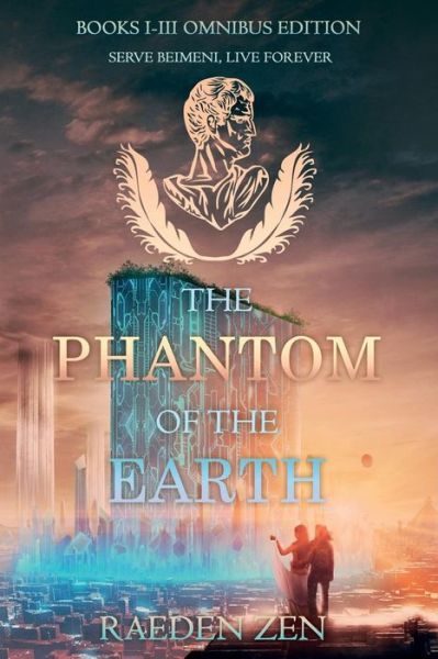 Cover for Raeden Zen · The Phantom of the Earth (Paperback Book) [Books 1-3 Omnibus edition] (2015)