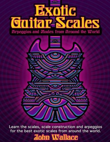 Cover for John Wallace · Exotic Guitar Scales: Arpeggios and Modes from Around the World (Paperback Bog) (2014)