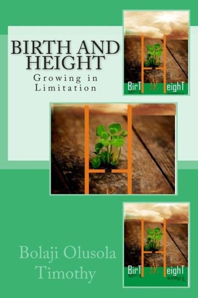 Cover for Bolaji Olusola Timothy · Birth and Height (Paperback Book) (2014)