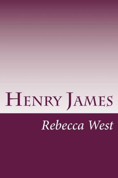 Cover for Rebecca West · Henry James (Paperback Book) (2014)