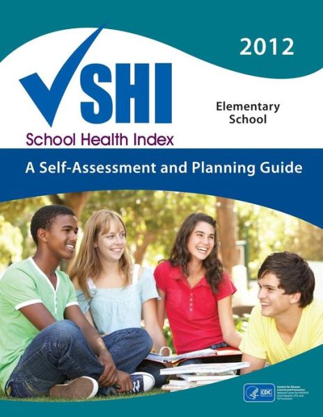 Cover for Centers for Disease Cont and Prevention · School Health Index: a Self-assessment Planning Guide (Paperback Book) (2014)