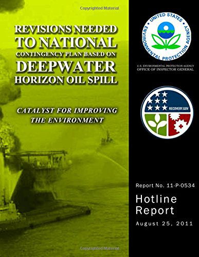 Cover for U.s. Environmental Protection Agency · Revisions Needed to National Contingency Plan Based on Deepwater Horizon Oil Still (Taschenbuch) (2014)