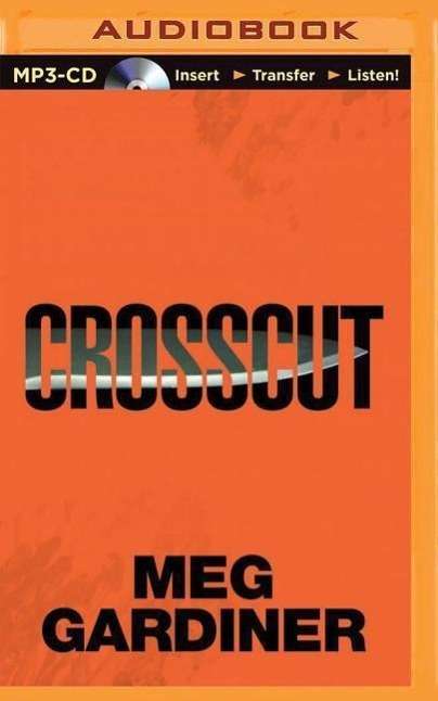 Crosscut - Meg Gardiner - Audiobook - Brilliance Audio - 9781501236709 - 21 kwietnia 2015