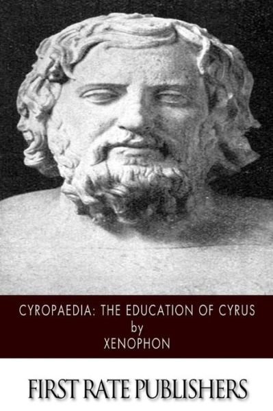 Cover for Xenophon · Cyropaedia: the Education of Cyrus (Paperback Bog) (2014)