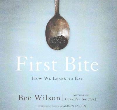 Cover for Bee Wilson · First Bite (CD) (2015)