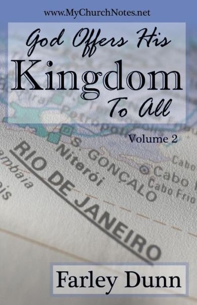 Cover for Farley Dunn · God Offers His Kingdom to All Vol. 2 (Paperback Book) (2015)