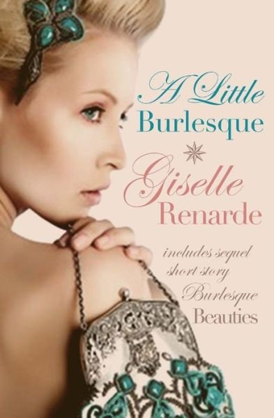 Cover for Giselle Renarde · A Little Burlesque: Lesbian Historical Romance (Pocketbok) (2015)