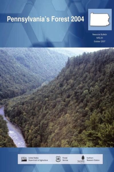 Pennsylvania's Forest 2004 - United States Department of Agriculture - Livres - Createspace - 9781508998709 - 26 juin 2015