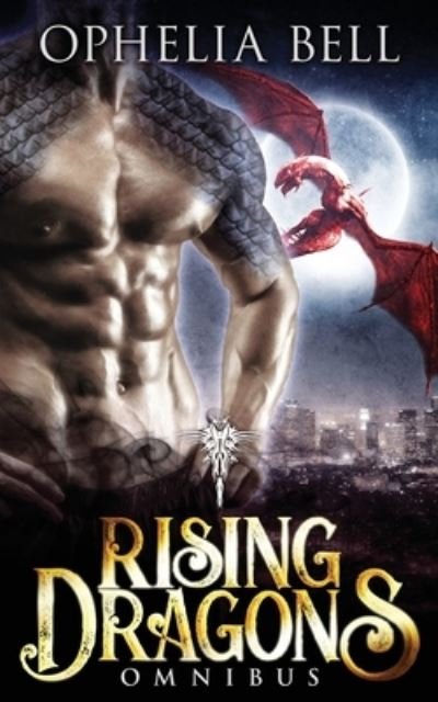 Cover for Ophelia Bell · Rising Dragons Omnibus (Paperback Bog) (2014)