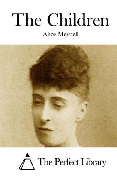 Cover for Alice Meynell · The Children (Paperback Bog) (2015)