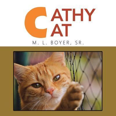 Cover for Sr M L Boyer · Cathy Cat (Pocketbok) (2016)