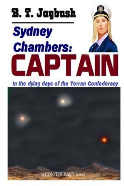Sydney Chambers - B T Jaybush - Books - Createspace Independent Publishing Platf - 9781518885709 - November 1, 2015
