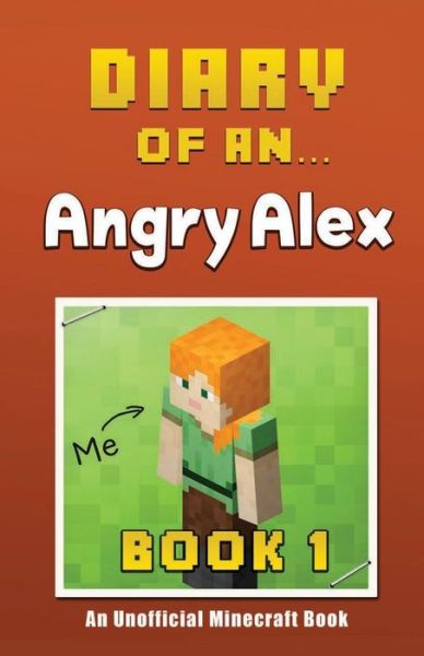 Cover for Crafty Nichole · Diary of an Angry Alex (Taschenbuch) (2015)