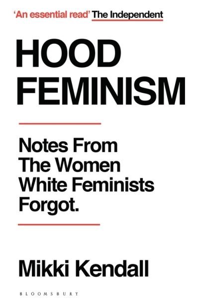 Cover for Mikki Kendall · Hood Feminism: Notes from the Women White Feminists Forgot (Paperback Bog) (2021)